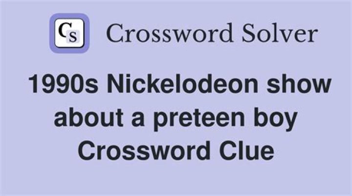 1990s Nickelodeon show about a preteen boy Crossword Clue