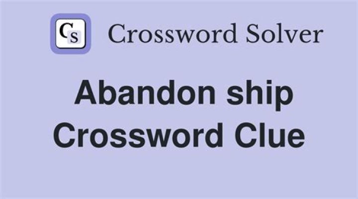Abandon ship Crossword Clue