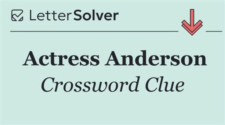 Actress Anderson Crossword Clue