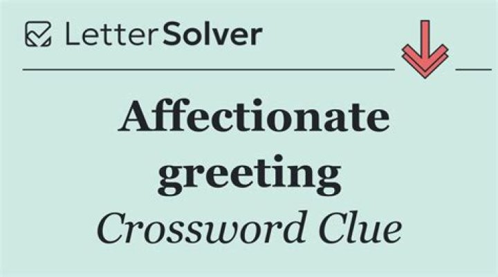 Affectionate greeting Crossword Clue