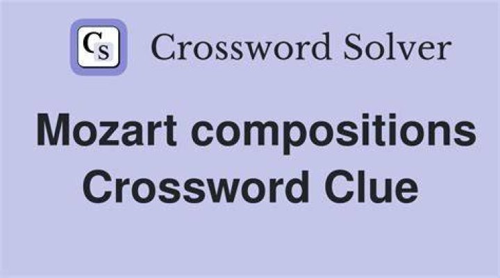 Almost a score of Mozart compositions Crossword Clue