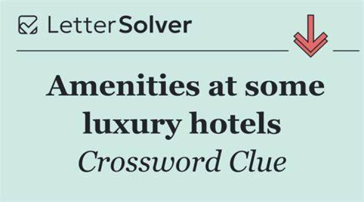 Amenities at some hotels Crossword Clue