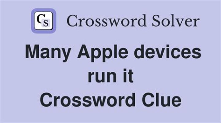 Apple devices run on it Crossword Clue