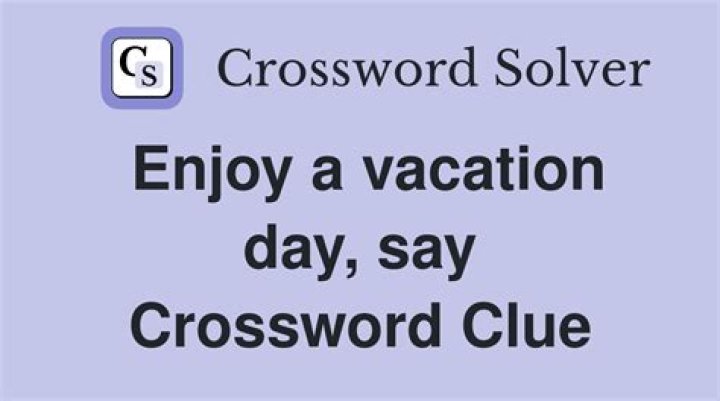 Back from vacation, say Crossword Clue