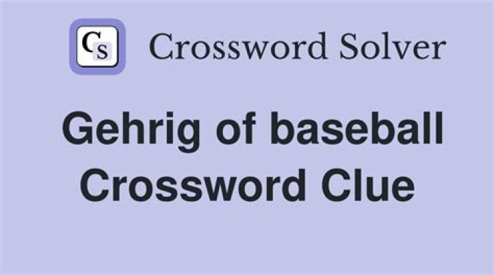 Baseball’s Gehrig and Piniella Crossword Clue