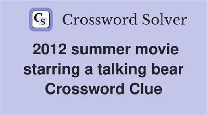 Bear in a 2012 comedy Crossword Clue