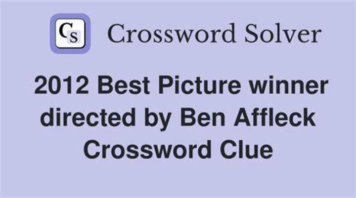 Best Picture winner directed by Ben Affleck Crossword Clue