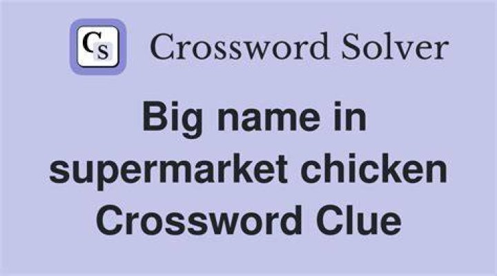 Big name in chicken Crossword Clue