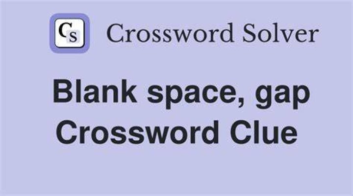 Blank space Crossword Clue