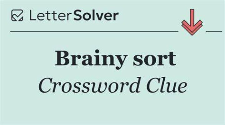 Brainy? Crossword Clue