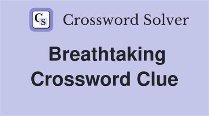 Breathtaking feeling Crossword Clue