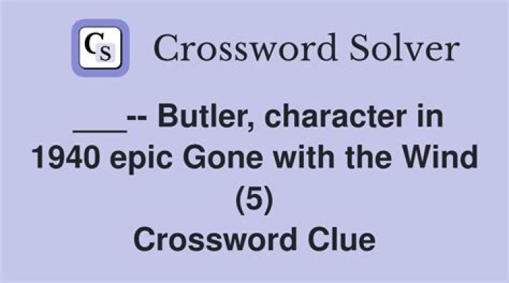 Butler of “Gone With the Wind” Crossword Clue