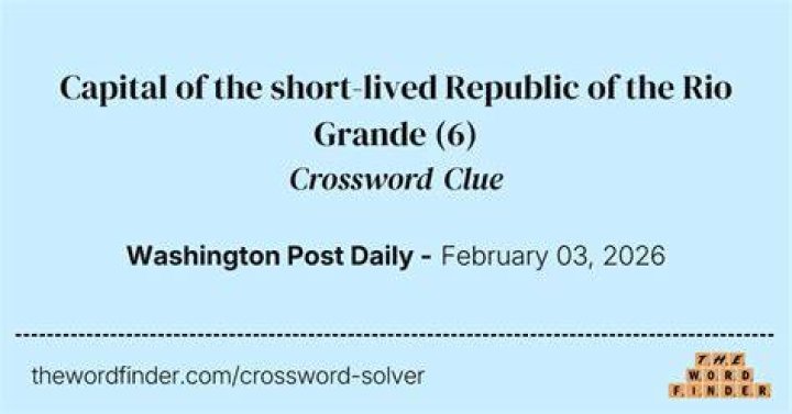 Capital of the onetime Republic of the Rio Grande Crossword Clue