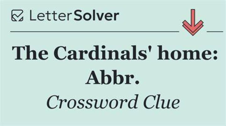 Cardinals’ home, in stats Crossword Clue
