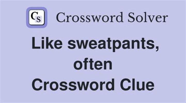 Carrier of sweatpants and sneakers Crossword Clue
