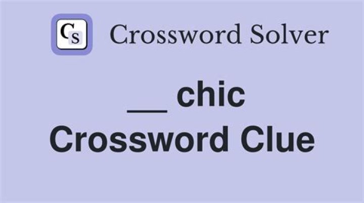 ___-chic Crossword Clue