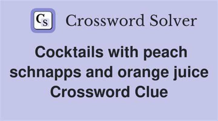 Cocktail made from peach schnapps and orange juice Crossword Clue