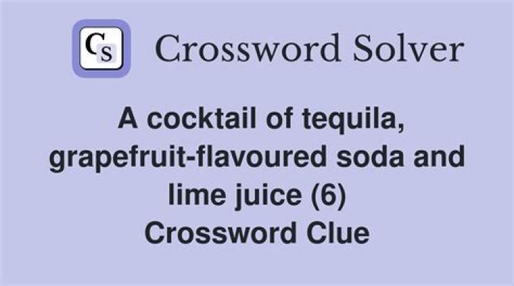 Cocktail of tequila, lime juice and grapefruit soda Crossword Clue