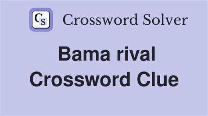College football rival of ‘Bama Crossword Clue