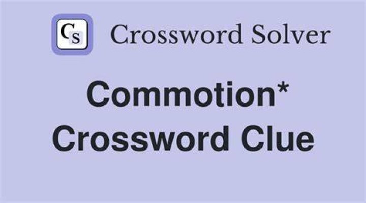 Commotion Crossword Clue