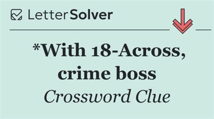 Crime boss Crossword Clue