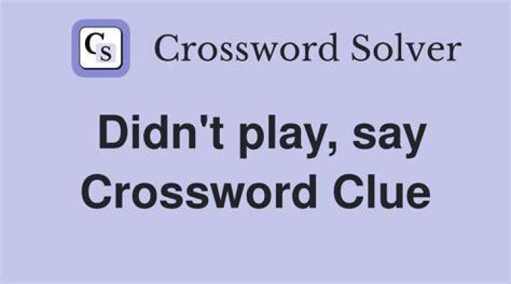 Didn’t wax, say Crossword Clue