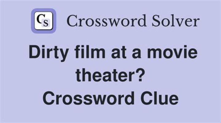 Dirty film Crossword Clue