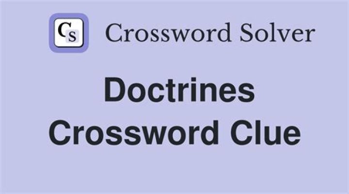 Doctrines Crossword Clue