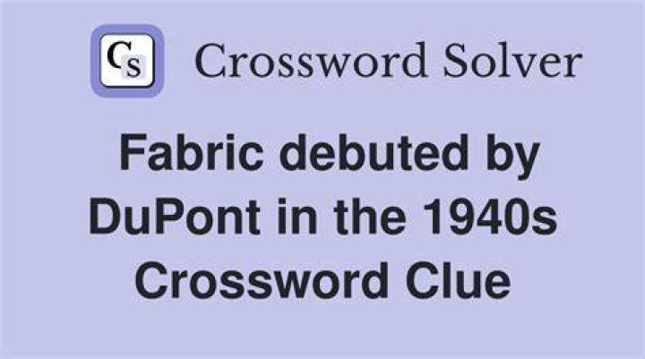 DuPont patent of 1938 Crossword Clue