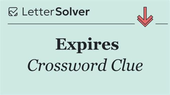 Expires Crossword Clue