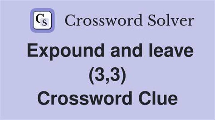 Expound (on) Crossword Clue
