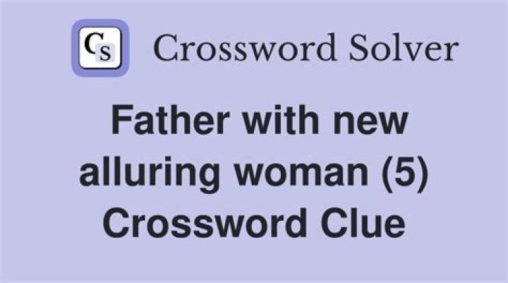 Father Crossword Clue