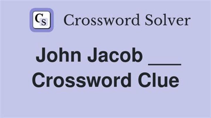 First U.S. multimillionaire John Jacob ___ Crossword Clue