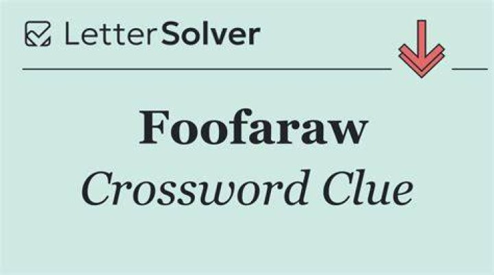 Foofaraw Crossword Clue