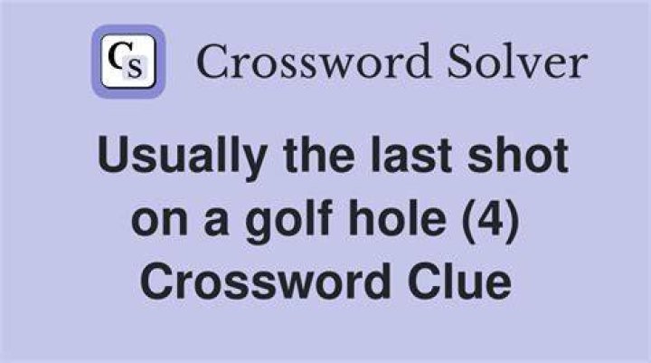 Four, on a par 4 hole Crossword Clue