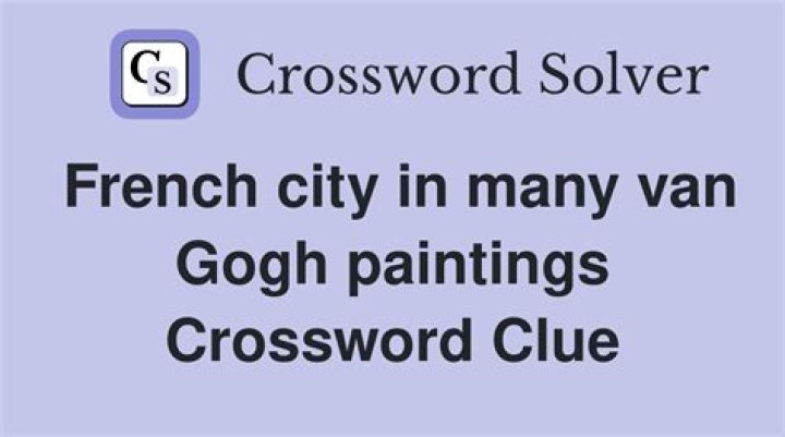French setting for many van Gogh works Crossword Clue