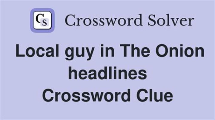 Frequent subject of headlines in The Onion Crossword Clue