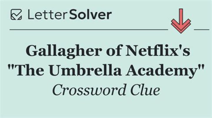 Gallagher of “The Umbrella Academy” Crossword Clue