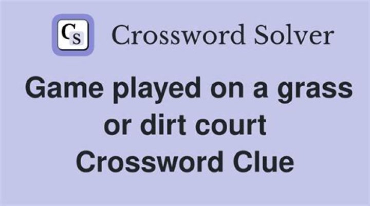 Game played on a dirt court Crossword Clue