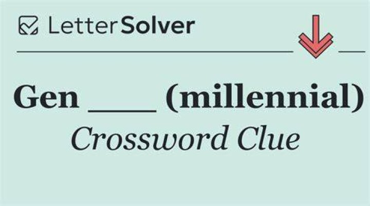 Gen ___ (millennial’s follower) Crossword Clue