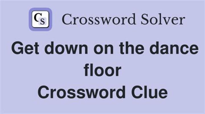 Get down on the dance floor Crossword Clue