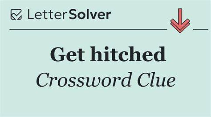 Get hitched hastily Crossword Clue