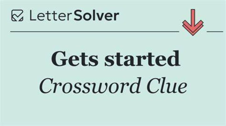 Gets started on Crossword Clue