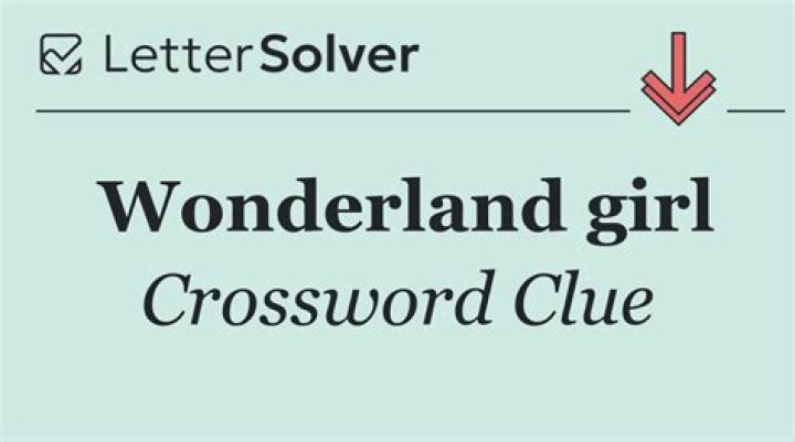Girl in Wonderland Crossword Clue