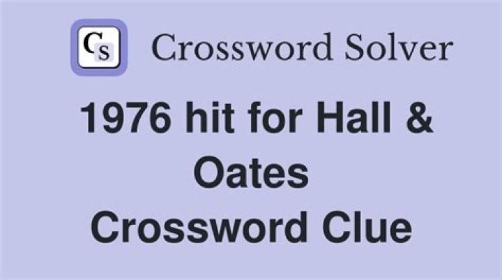 “___ Gone,” Hall & Oates hit Crossword Clue