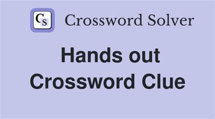 Hands (out) Crossword Clue
