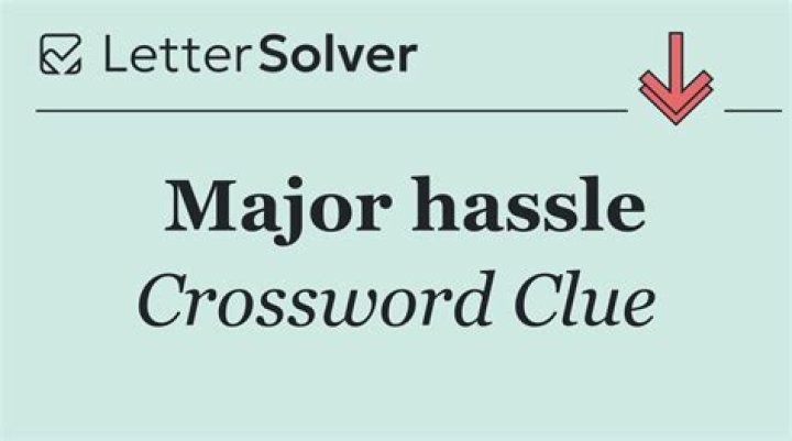 Hassle Crossword Clue