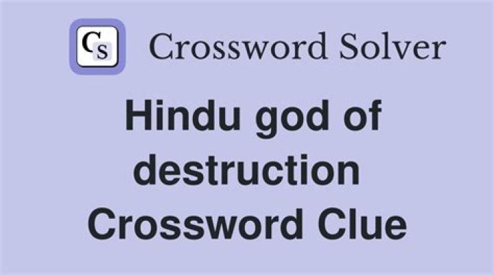 Hindu god of destruction Crossword Clue