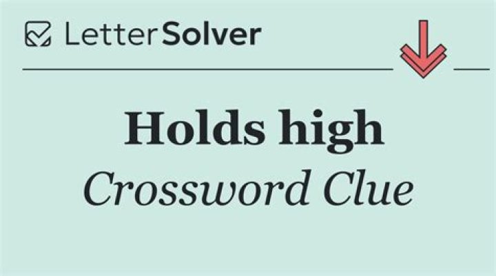Holds Crossword Clue