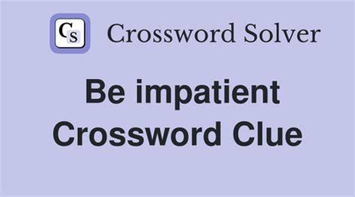 Impatient demand Crossword Clue